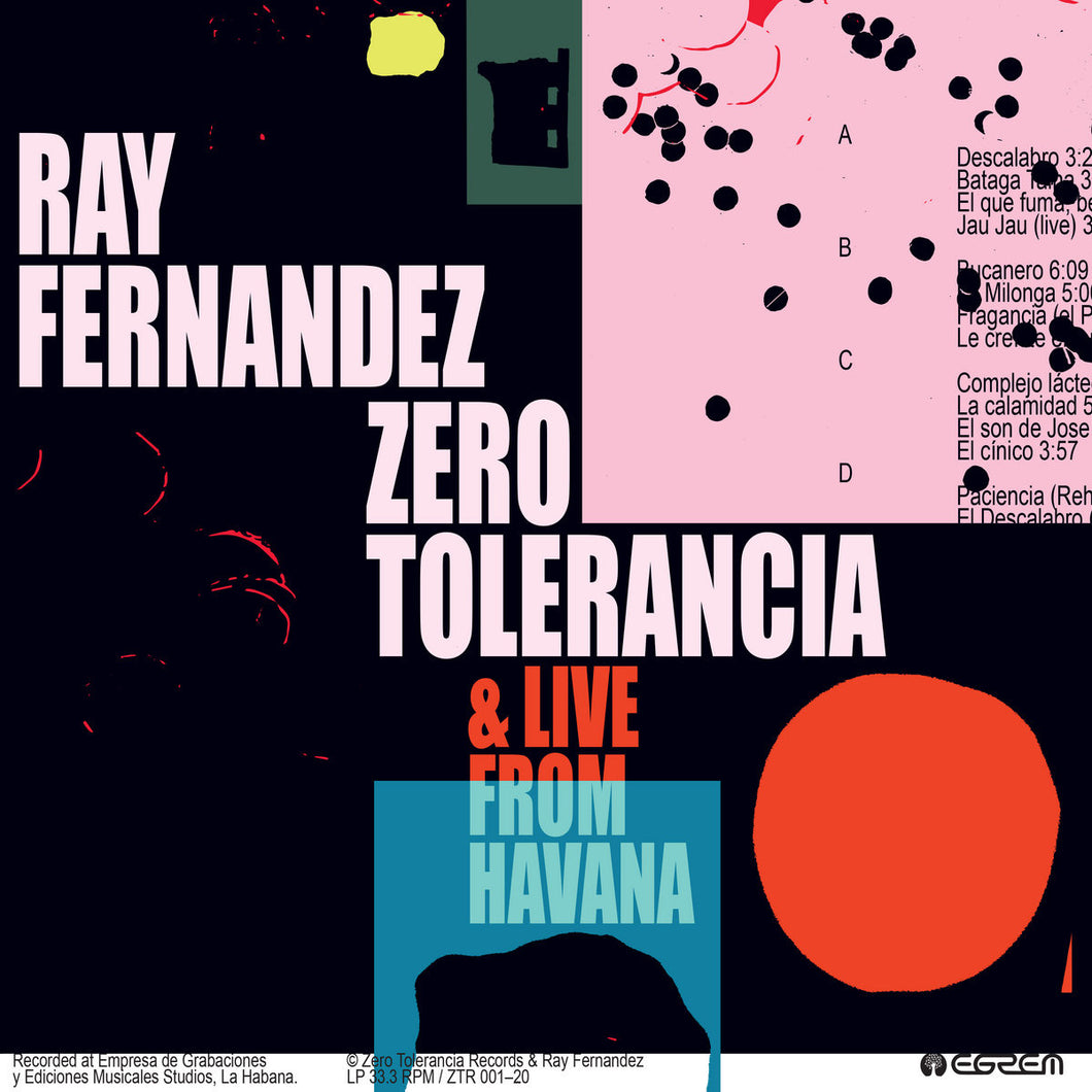 Ray Fernandez - Zero Tolerancia & Live from Havana